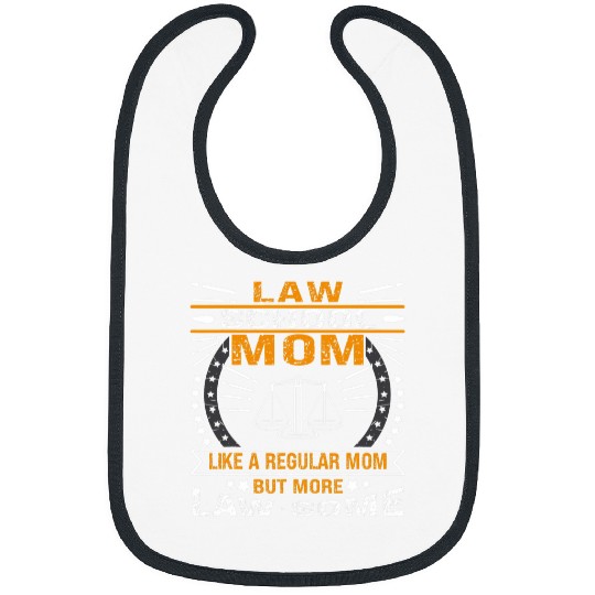 Law school Mom like a regular mom but more lawsome Bibs