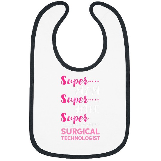 Womens Surg Tech Super Mom Super Wife Surgical Doctor Surgeon Bibs