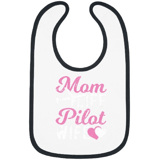 Mom Life Pilot Wife Planes Aviation Airplane Pilot Bibs