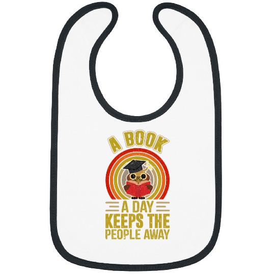 A Book A Day Keep The People Away Reading Literary Owl Gift Bibs