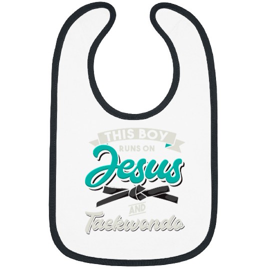 This Boy Runs On Jesus Taekwondo Sport Christian Bibs
