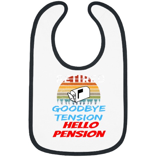 Retired Goodbye Tension Hello Pension Postal Worker Postman Bibs