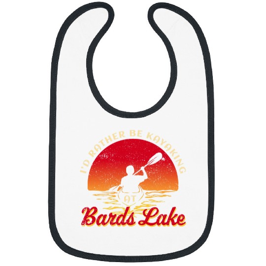 Lake Life Kayaking ID Rather Be Kayaking At Bards Lake Bibs