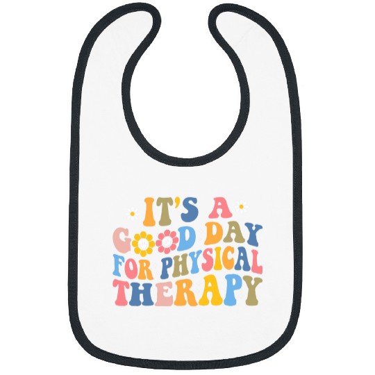 Groovy Its A Good Day For Physical Therapy PT Therapist 1 Bibs