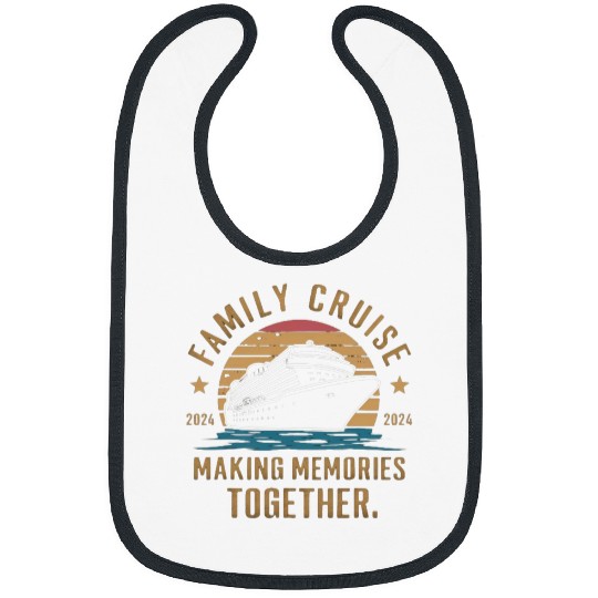 Family Cruise 2024 Making Memories Together Vacation Boat 1 Bibs