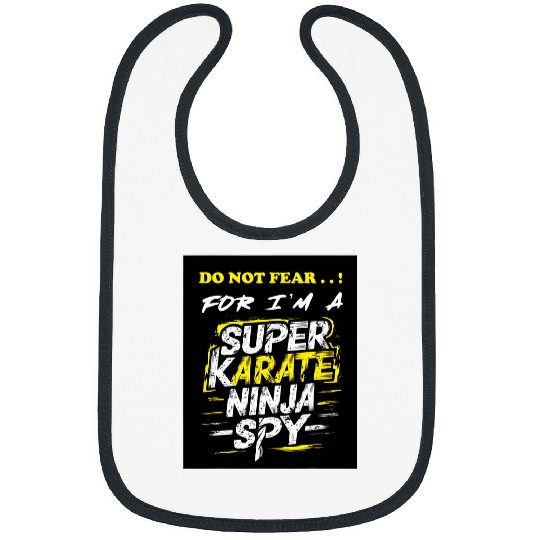 Hilarious SelfDeprecating Super Karate Ninja Spy Novelty 1 Bibs