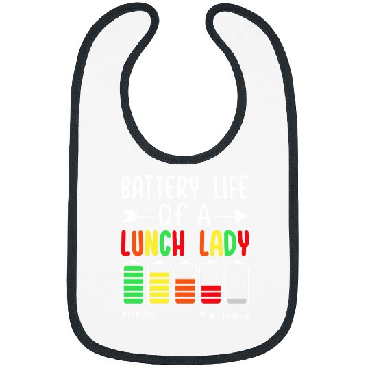 Battery Life Of A Lunch Lady Cafeteria Worker Bibs
