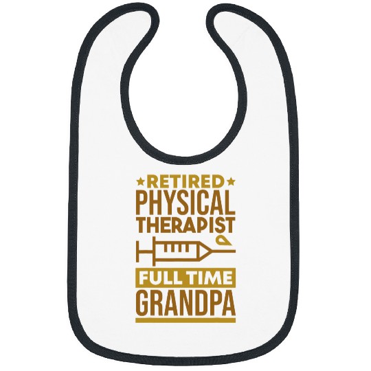 Retired Physical Therapist and Physical Therapist Grandpa Bibs