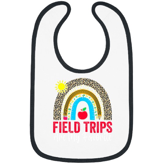 Field Trips Are My Favorite School Field Trip Day Rainbow Bibs