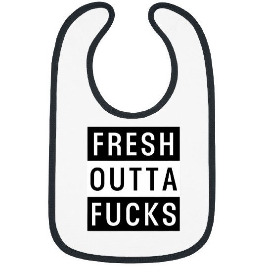 Fresh Outta Fcks Cheeky Sweary Hip Hop Rap Music Bibs