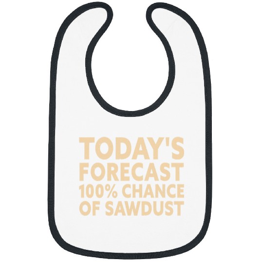 Mens Chance Of Sawdust Funny Woodworker Handyman Craftsman Bibs