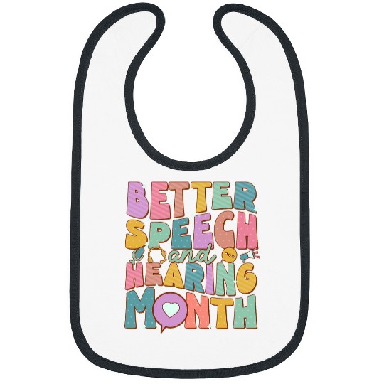 Speech And Hearing Month SLP Speech Language Therapist Bibs