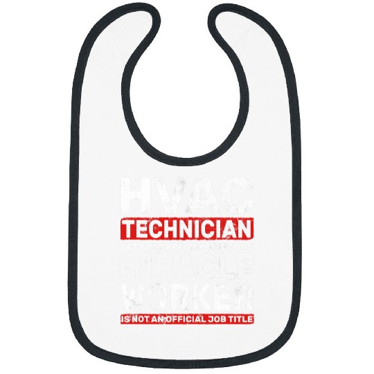 HVAC Technician Awesome Miracle Worker Ventilation HVAC 1 Bibs