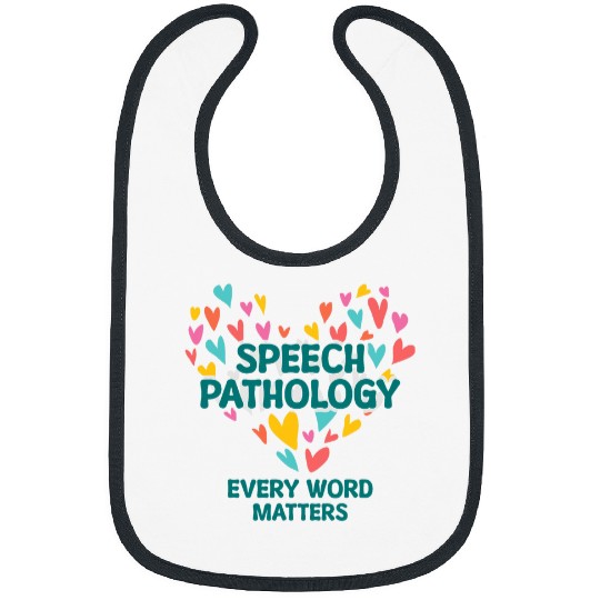Speech Pathology Every Word Matters Speech Therapy 1 Bibs
