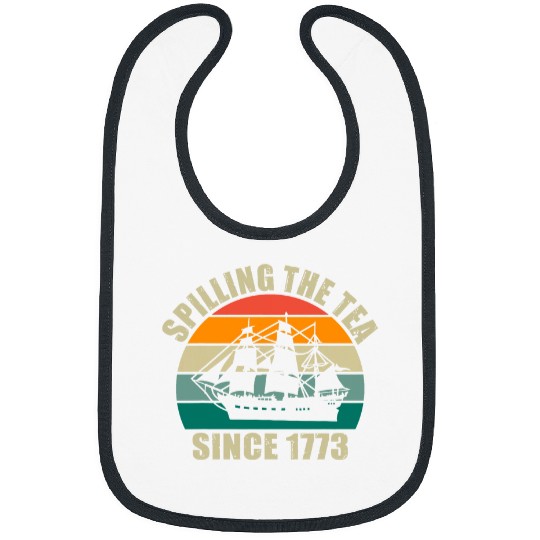 Spilling The Tea Since 1773 vintages 4th Of July Teacher Bibs