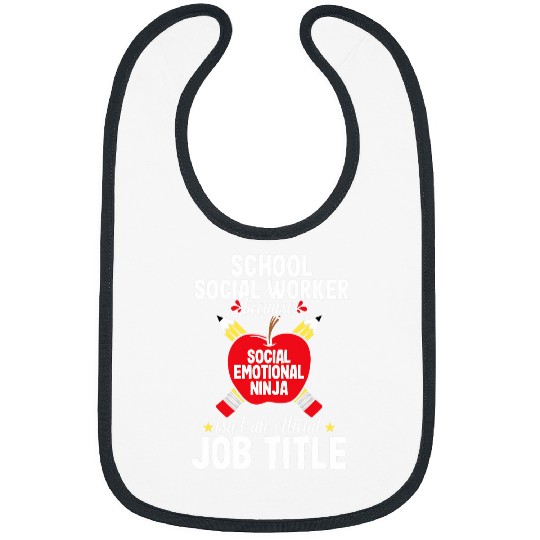 School Social Worker Funny Teacher Appreciation Gift Bibs