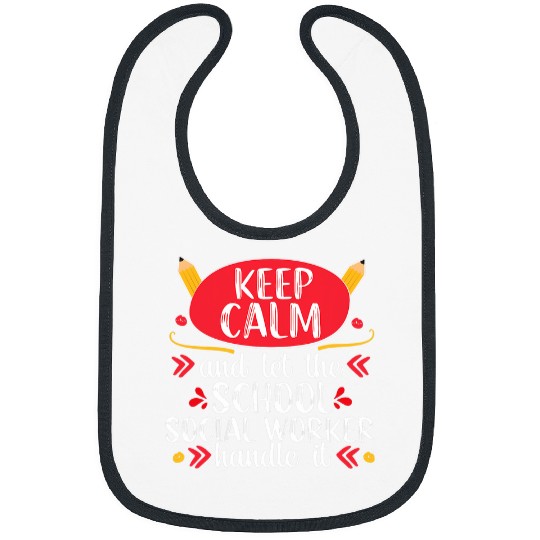 School Social Worker Keep Calm Teacher Appreciation Gift Bibs