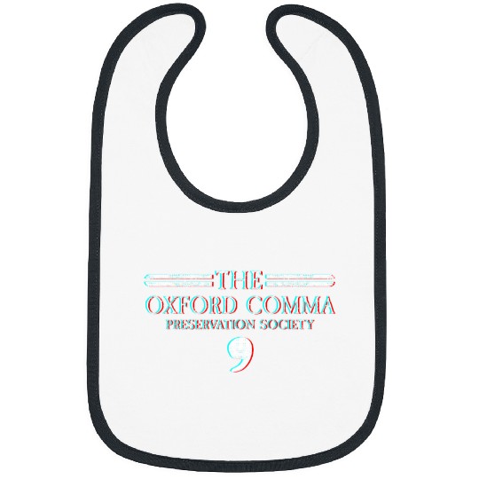 Oxford Comma Preservation Society Funny Oxford Comma Bibs