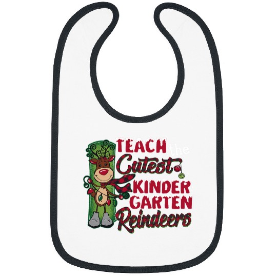I teach the cutest Reindeers Kindergarten Teacher Christmas Bibs