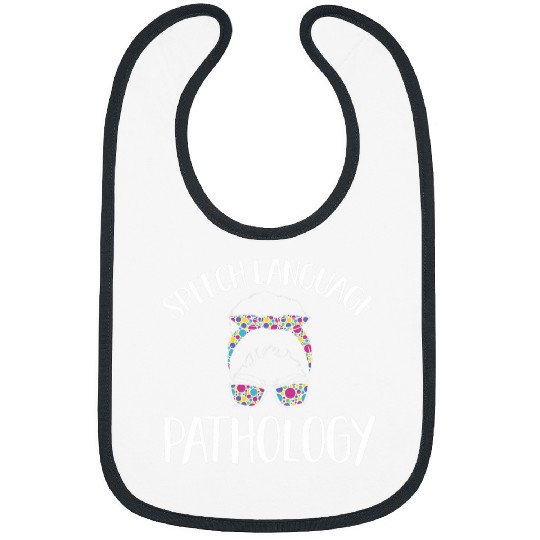 Speech Therapy Speech Language Pathology Speech Pathology Bibs
