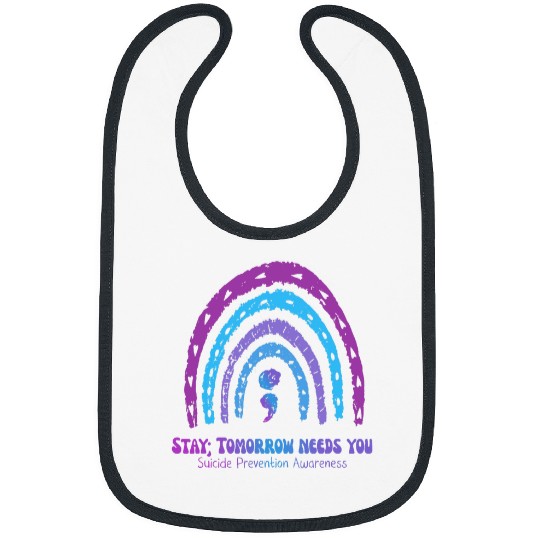 Stay Tomorrow Needs You suicides Prevention Awareness Bibs