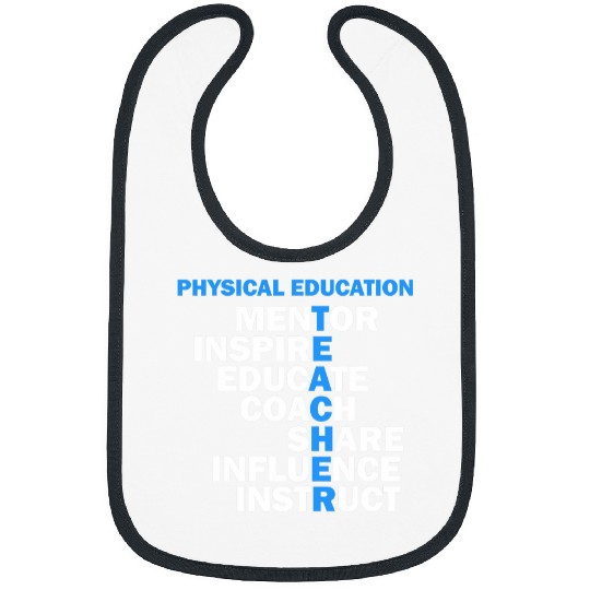 PE Physical Education Teacher Teach School idea for gifts Bibs