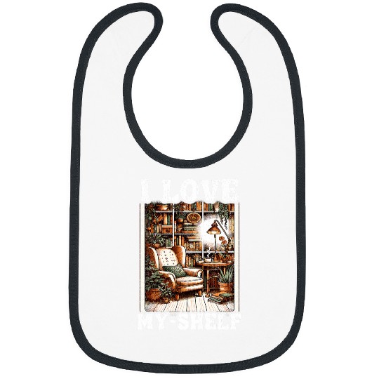I Love MyShelf Reading Self Love Funny Book 1 Bibs