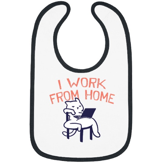 I Work from homes Office Employee Company Staff Boss 3 Bibs