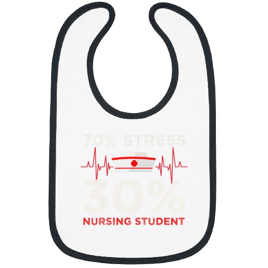 nurses Gift 70 Stress 30 Nursing Student School Bibs