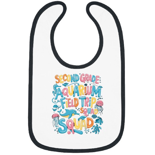 Second Grade Aquarium Field Trip Squad Kids Students Teacher Bibs