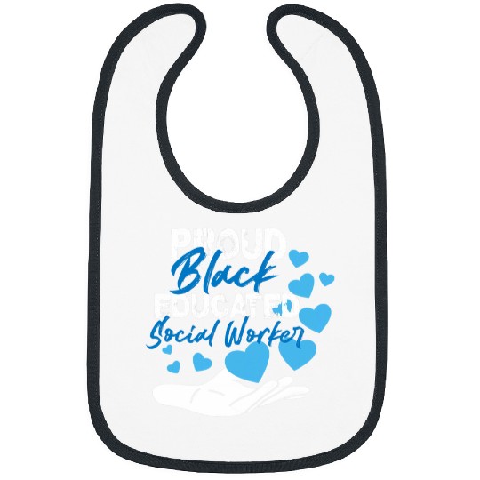 Proud Black Educated Social Worker Bibs