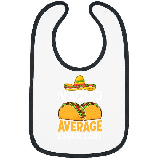 Cafeteria Worker Rock Mexican Nacho Average Lunch Lady Bibs