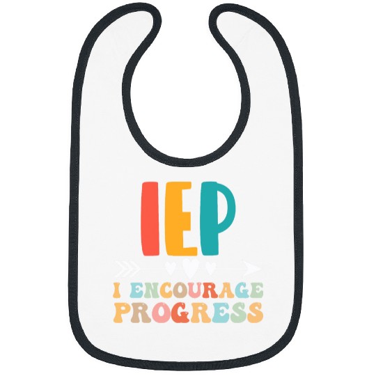 IEP I Encourage Progress Special Education School Teacher 1 Bibs