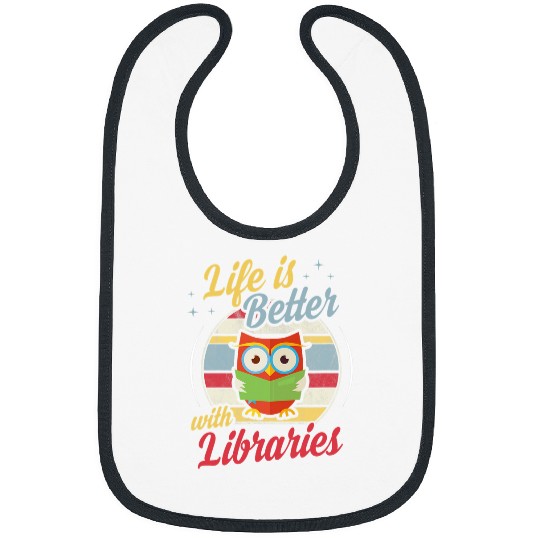 Life Is Better With Libraries Cute Retro Book Read Owl Bibs