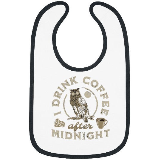 Funny Coffee Drinker caffeines Addict Night Owl Student Quote Bibs