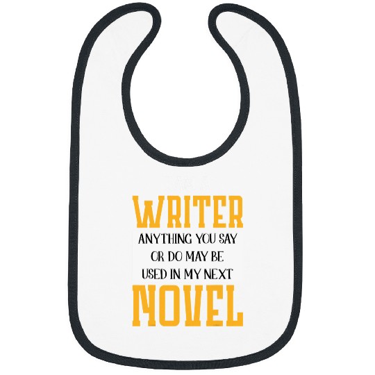 Funny Authors And Writers I Am A Writer Writers Book Writers Bibs
