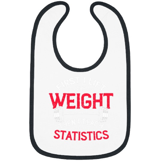 Statistics Teacher Math Geek Weightlifting Powerlifting Lift Bibs