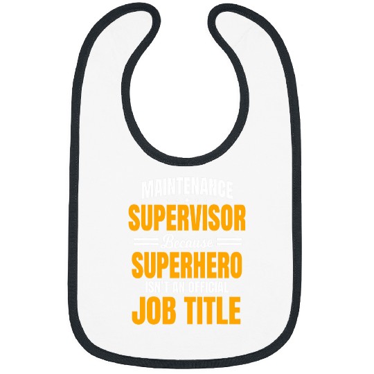 Maintenance Supervisor Boss Manager Coordinator Facilitator Bibs