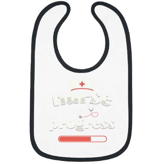 nurses In Progress Design Nursing Student Future nurses Bibs
