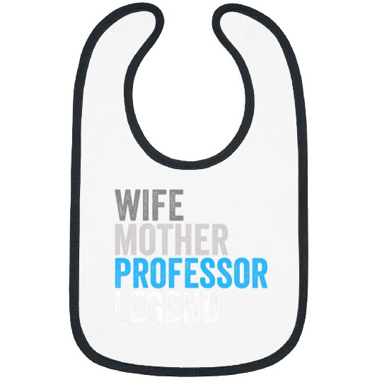 Wife Mother Professor Legend Funny Occupation Office Bibs