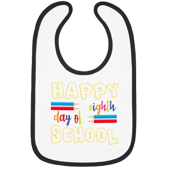 Happy Eighth Day of School Kindergarten Teacher or Student Bibs