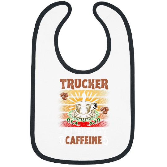 Trucker Powered By caffeines Truck Driver Bibs
