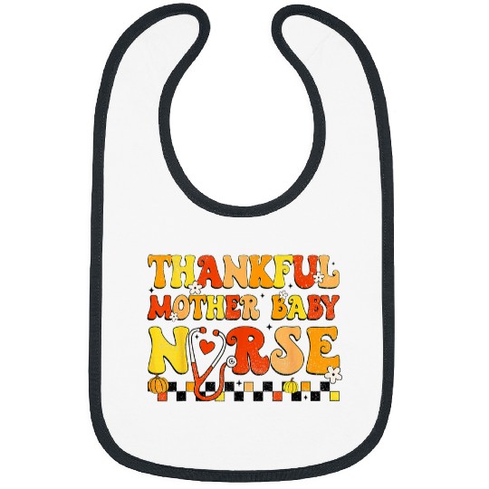 groovy thankful mor baby nurses thanksgiving fall women Bibs