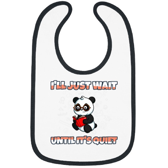 Ill Just Wait Until Its Quiet Funny Elementary Teacher 3 Bibs