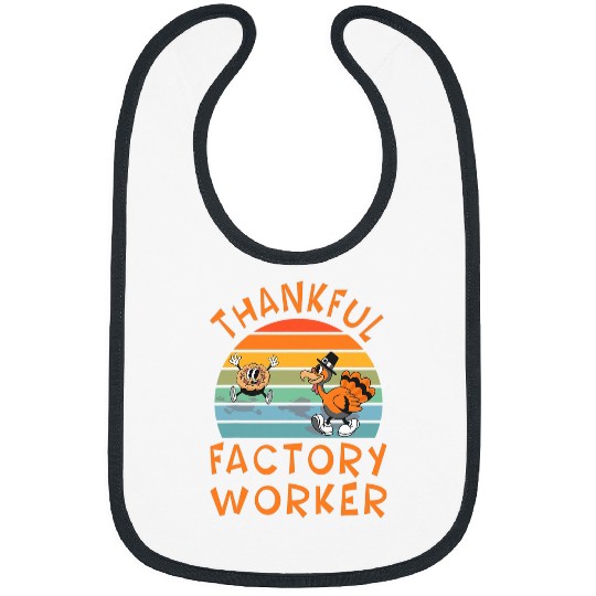 Factory Worker Job Funny Thanksgiving Bibs