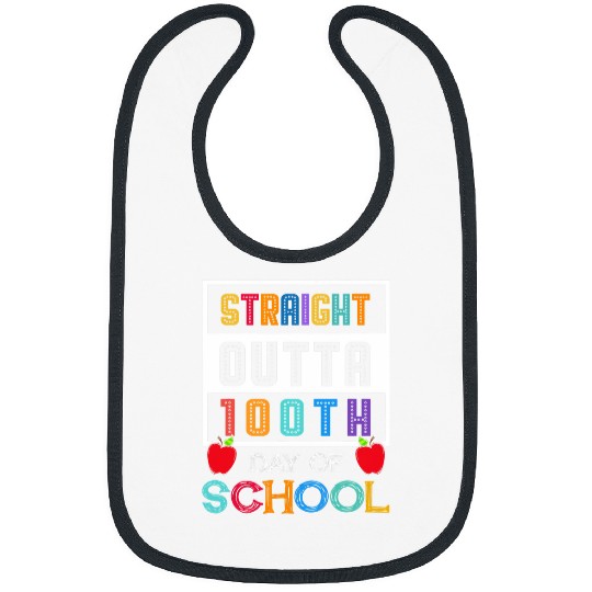 Straight Outta 100th Day Of Kindergarten Teacher Student Bibs