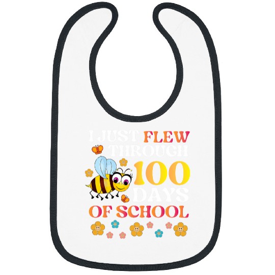 I Just Flew Through 100 Days Of School Bee 100th Day Teacher Bibs