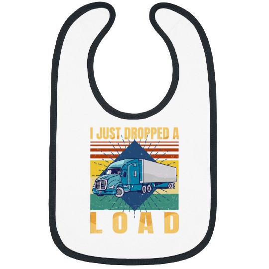I Just Dropped A Load Funny Trucker Fathers Day Retro Bibs