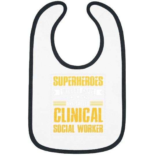 Superheroes Without Capes Are Called Clinical Social Worker Bibs