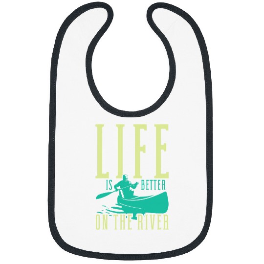 Funny Rowing Canoe Kajak Life Is Better On The River Club Bibs